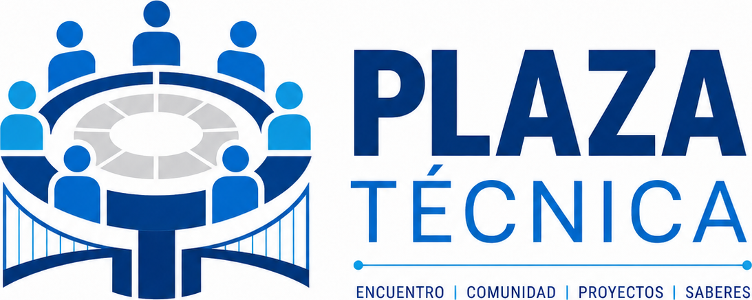 Plaza Técnica: encuentro, comunidad, proyectos y saberes